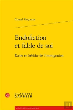 Bertrand.pt - Endofiction Et Fable De Soi  Ecrire En Heritier De L Immigration