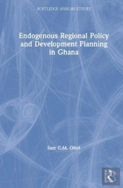 Endogenous Regional Policy And Development Planning In Ghana