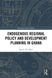 Endogenous Regional Policy And Development Planning In Ghana