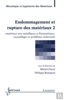 Bertrand.pt - Endommagement Et Rupture Des Matériaux 2 : Matériaux Non Métalliques Et Biomatériaux, Assemblages