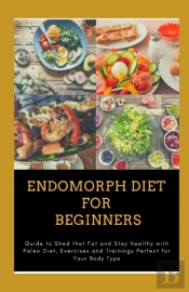 Endomorph Diet For  Beginners