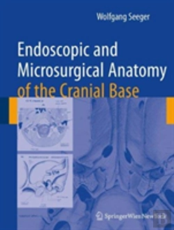 Bertrand.pt - Endoscopic And Microsurgical Anatomy Of The Cranial Base