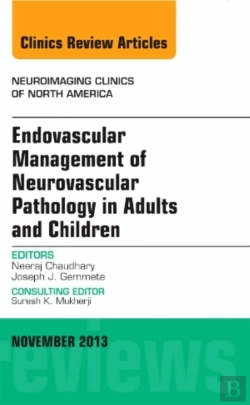 Bertrand.pt - Endovascular Management Neurovascular Pathology Adults Children
