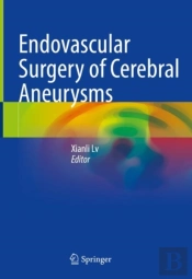 Endovascular Surgery Of Cerebral Aneurysms