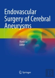 Endovascular Surgery Of Cerebral Aneurysms