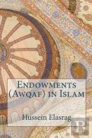 Endowments (Awqaf) In Islam