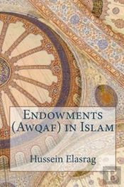 Endowments (Awqaf) In Islam