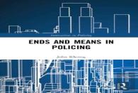 Ends And Means In Policing