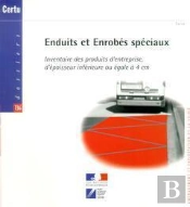 Enduits Et Enrobes Speciaux Inventairedes Produits D'Entreprise D'Epaisseur Inferieure Ou Egale A 4