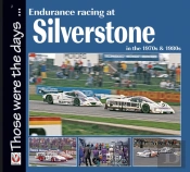 Endurance Racing At Silverstone In The 1970s & 1980s