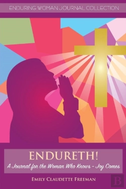 Bertrand.pt - Endureth! A Journal For The Woman Who Knows -Joy Comes