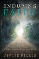 Enduring Faith - An 8-Week Devotional Study Of The Book Of Hebrews