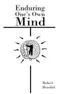 Enduring One'S Own Mind