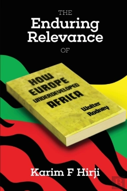 Bertrand.pt - Enduring Relevance Of Walter Rodney'S 'How Europe Underdeveloped Africa'