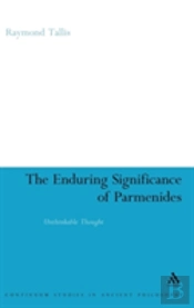 Enduring Significance Of Parmenides