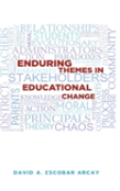 Enduring Themes In Educational Change