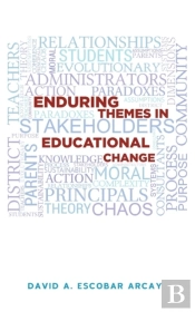 Enduring Themes In Educational Change