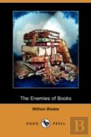 Enemies Of Books (Dodo Press)