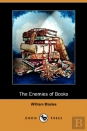 Enemies Of Books (Dodo Press)
