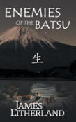 Enemies Of The Batsu (Miraibanashi, Book 2)