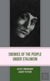 Enemies Of The People Under Stalinism