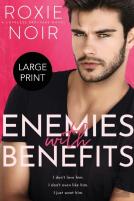 Enemies With Benefits (Large Print)