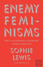 Enemy Feminisms