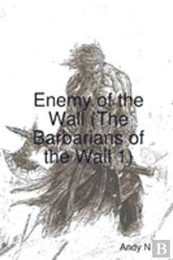 Bertrand.pt - Enemy Of The Wall (The Barbarians Of The Wall 1)
