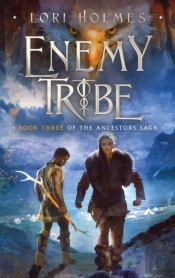 Enemy Tribe: Book 3 Of The Ancestors Sag