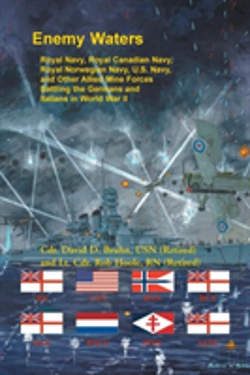 Bertrand.pt - Enemy Waters: Royal Navy, Royal Canadian Navy, Royal Norwegian Navy, U.S. Navy, And Other Allied Mine Forces Battling The Germans And Italians In Worl
