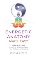 Energetic Anatomy Made Easy