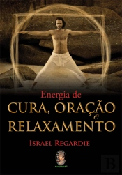 Energia de Cura, Oração, Relaxamento