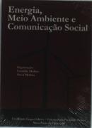 Energia, Meio Ambiente e Comunicação Social