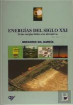 Energías Del Siglo Xxi. De Las Energías Fósiles A Las Alternativas