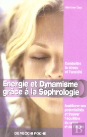Energie Et Dynamisme Grace A La Sophrologie