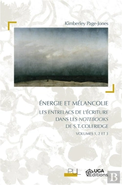 Bertrand.pt - Energie Et Melancolie. Les Entrelacs De L'Ecriture Dans Les Notebooks