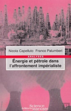 Bertrand.pt - Énergie Et Pétrôle Dans L'Affrontement Impérialiste