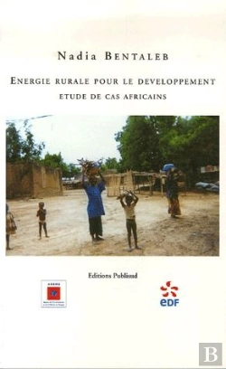 Bertrand.pt - Energie Rurale Pour Le Developpement. Etude De Cas Africains