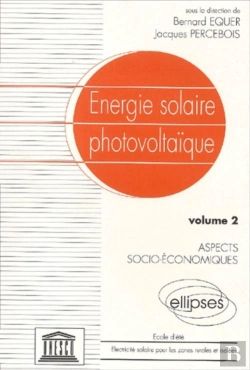Bertrand.pt - Énergie Solaire Photovoltaïque - Vol. 2, Aspects Socio-Économiques