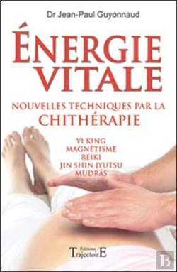 Bertrand.pt - Énergie Vitale ; Nouvelles Techniques Par La Chithérapie