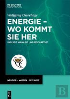 Energie - Wo Kommt Sie Her