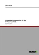 Energiebasiertes Routing Fur Die Elektromobilitat