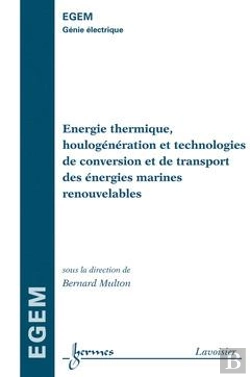 Bertrand.pt - Energies Thermiques Et Houlogeneration Pour La Production Des Energies Marines Renouvelables Traite