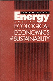 Energy And The Ecological Economics Of Sustainability