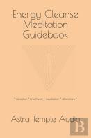 Energy Cleanse Meditation Guidebook