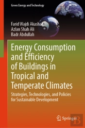 Energy Consumption And Efficiency Of Buildings In Tropical And Temperate Climates