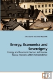 Energy, Economics And Sovereignty