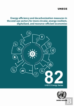 Bertrand.pt - Energy Efficiency And Decarbonization Measures In The End-Use Sectors For More Circular, Energy-Resilient, Digitalized, And Resource-Efficient Economies In The Unece Region
