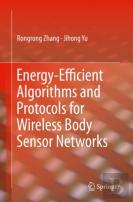 Energy-Efficient Algorithms And Protocols For Wireless Body Sensor Networks