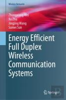 Energy Efficient Full Duplex Wireless Communication Systems